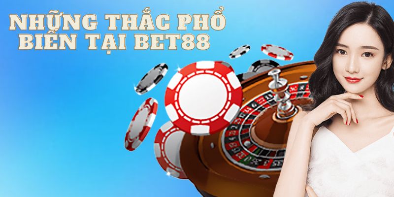 Những thắc mắc phổ biên tại Bet88